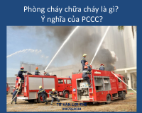 Phòng cháy chữa cháy là gì? Ý nghĩa của PCCC?