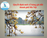 Quyết định mới về bảng giá đất thành phố Hà Nội